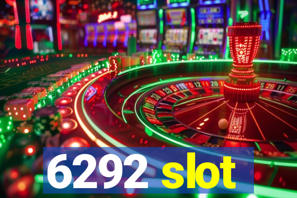 6292 slot