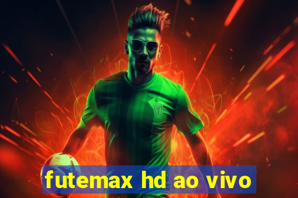 futemax hd ao vivo