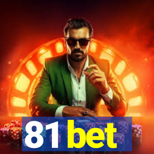 81 bet