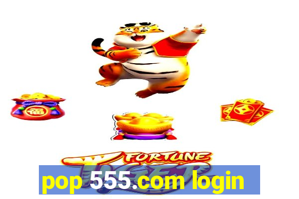 pop 555.com login