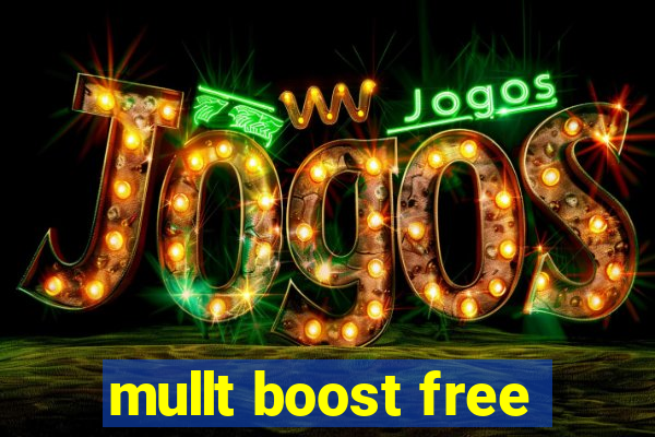 mullt boost free