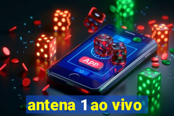 antena 1 ao vivo