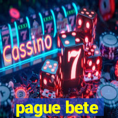 pague bete