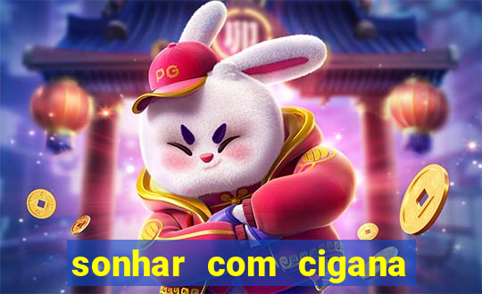 sonhar com cigana lendo cartas