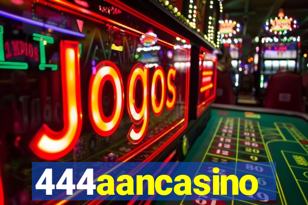 444aancasino