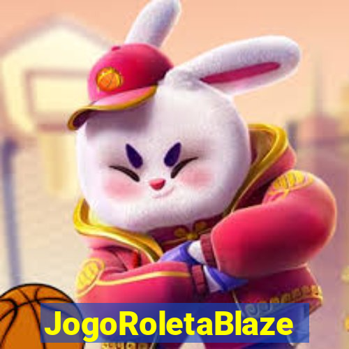 JogoRoletaBlaze