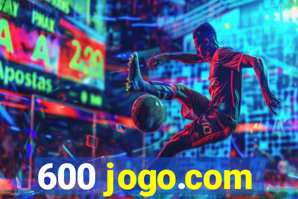 600 jogo.com