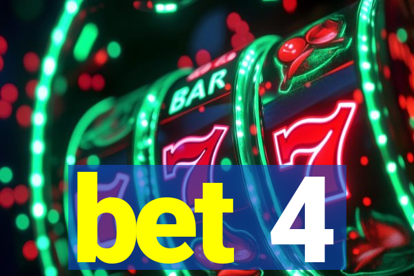 bet 4