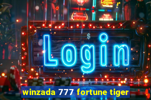 winzada 777 fortune tiger