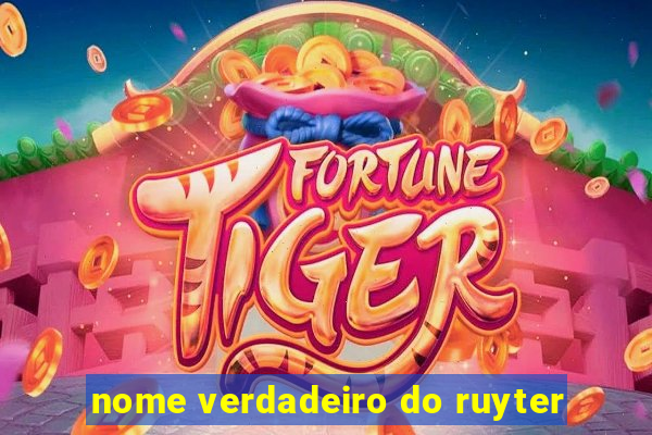 nome verdadeiro do ruyter