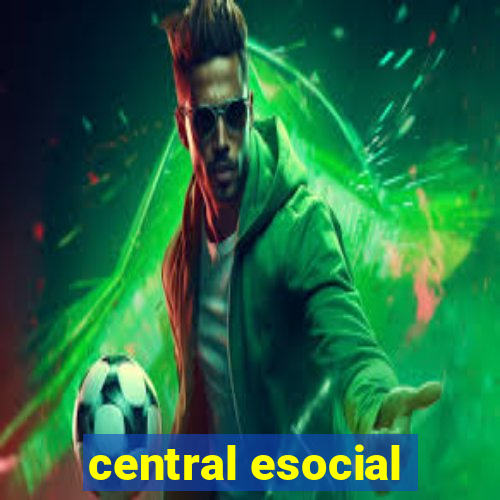 central esocial