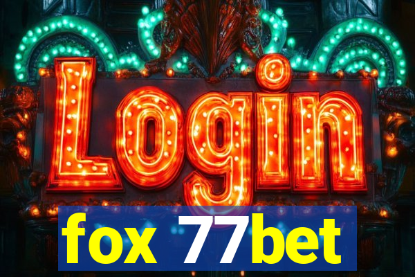 fox 77bet