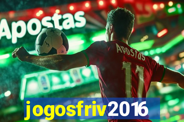 jogosfriv2016