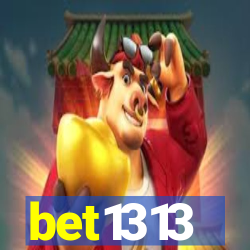 bet1313