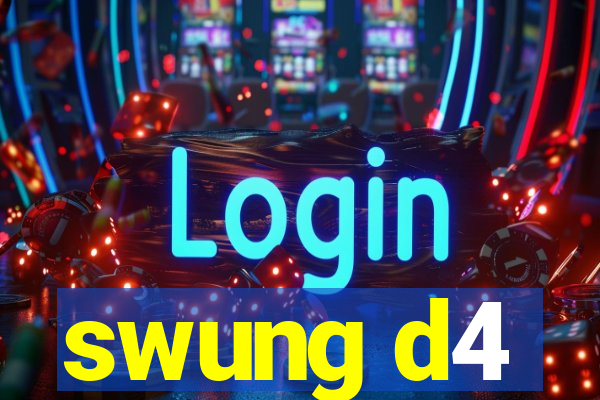 swung d4