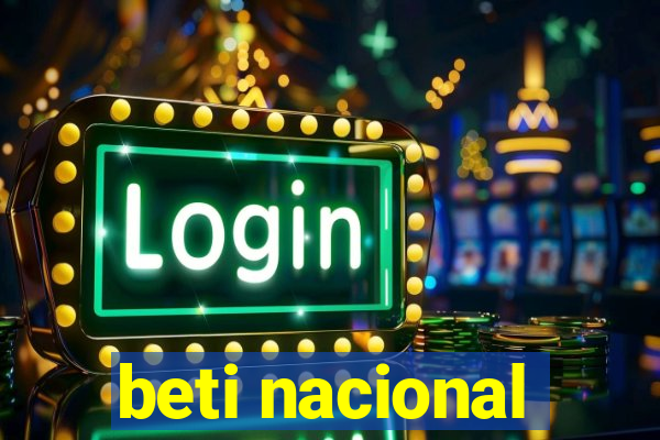 beti nacional