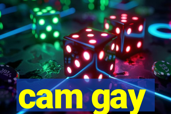 cam gay