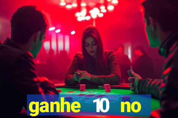 ganhe 10 no cadastro bet