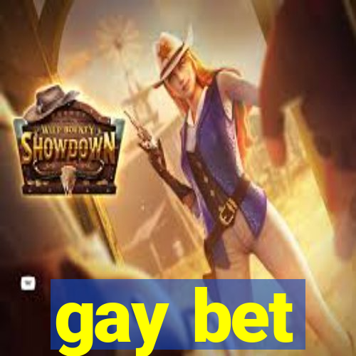 gay bet