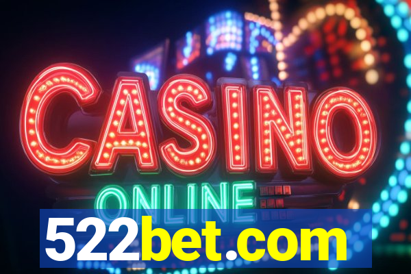 522bet.com