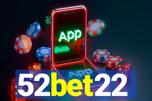 52bet22