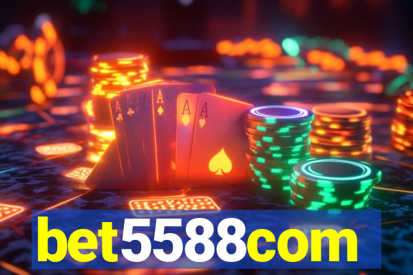 bet5588com