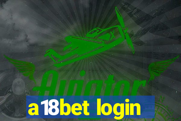 a18bet login