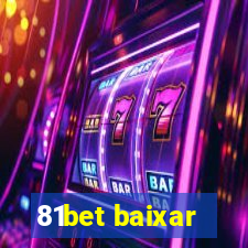 81bet baixar