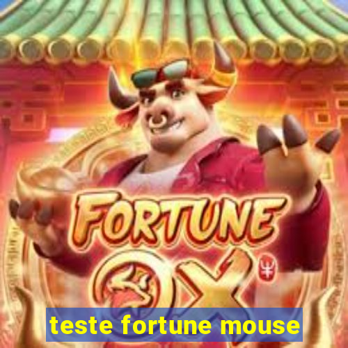 teste fortune mouse