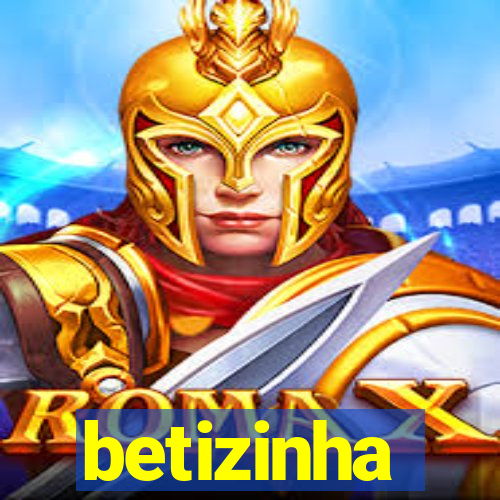 betizinha