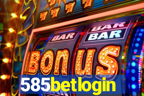 585betlogin