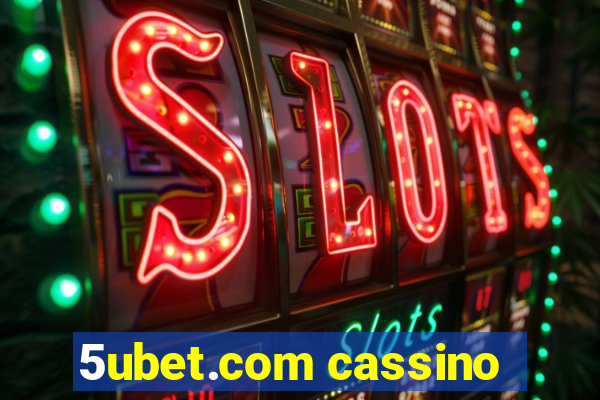 5ubet.com cassino