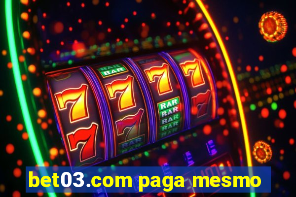 bet03.com paga mesmo