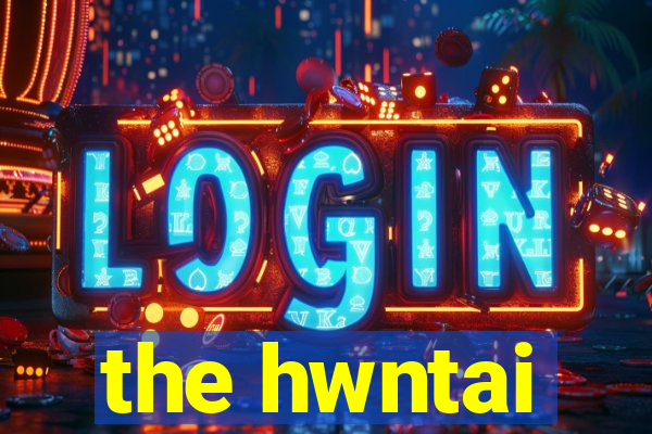 the hwntai