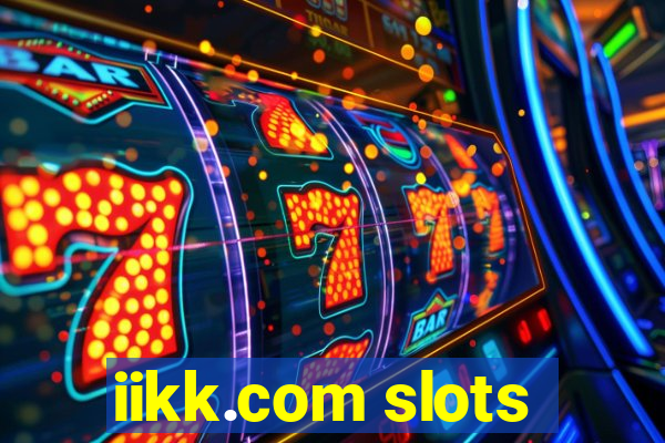 iikk.com slots