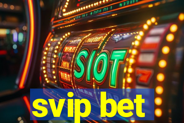 svip bet