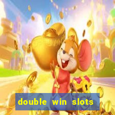 double win slots casino game