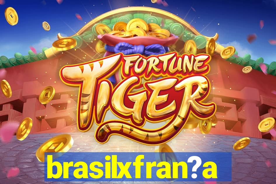 brasilxfran?a