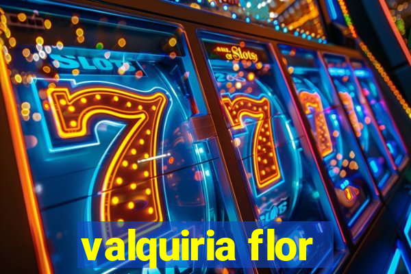 valquiria flor