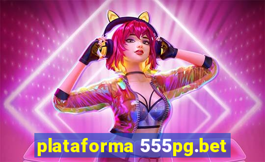 plataforma 555pg.bet