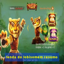 lenda do lobisomem resumo