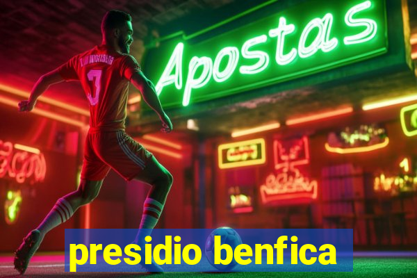 presidio benfica