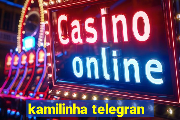 kamilinha telegran