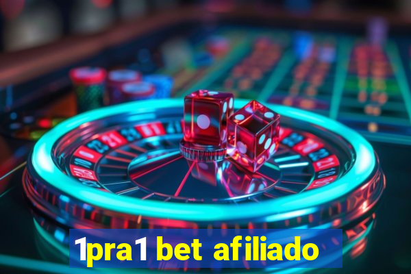 1pra1 bet afiliado