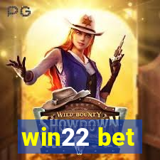 win22 bet