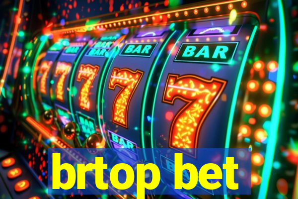 brtop bet