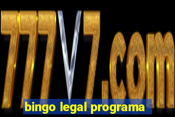 bingo legal programa