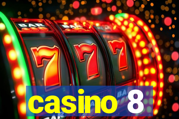 casino 8