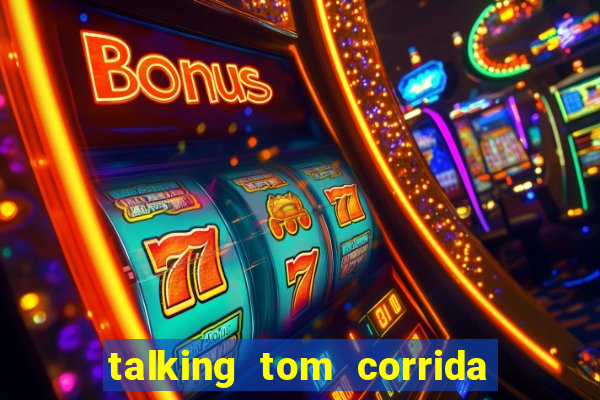 talking tom corrida do ouro dinheiro infinito