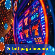 9r bet paga mesmo